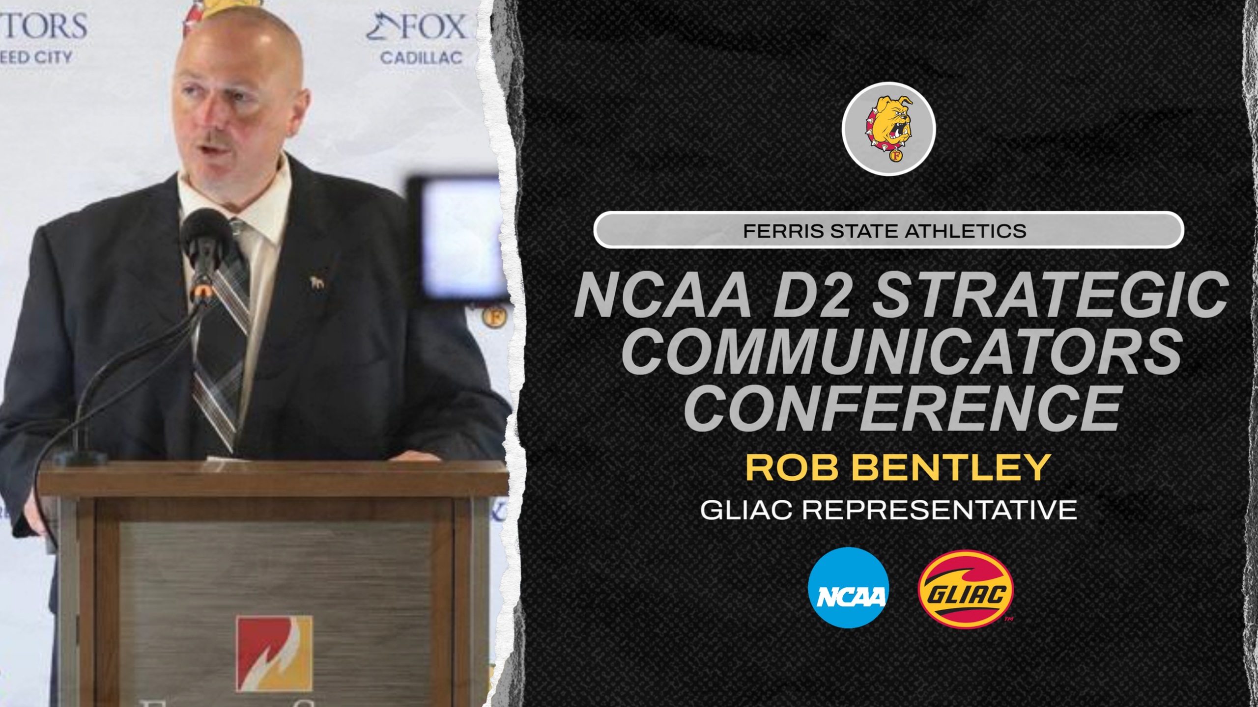 Ferris State Associate Athletics Director Rob Bentley Selected To Attend NCAA D2 Strategic Communicators Conference