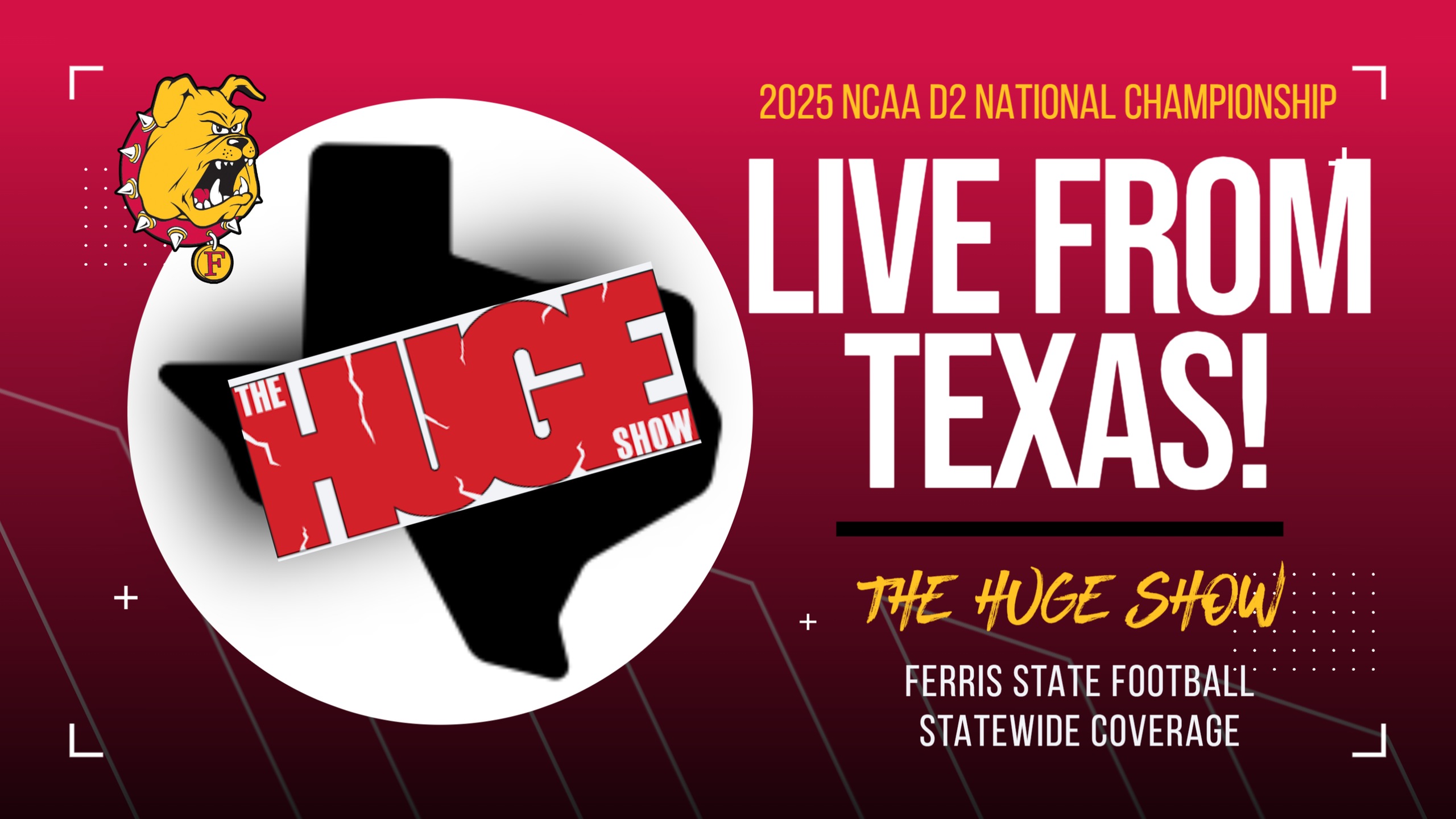 Ferris State Going "HUGE" As Popular Statewide Show Airs Again Live This Week From Texas!