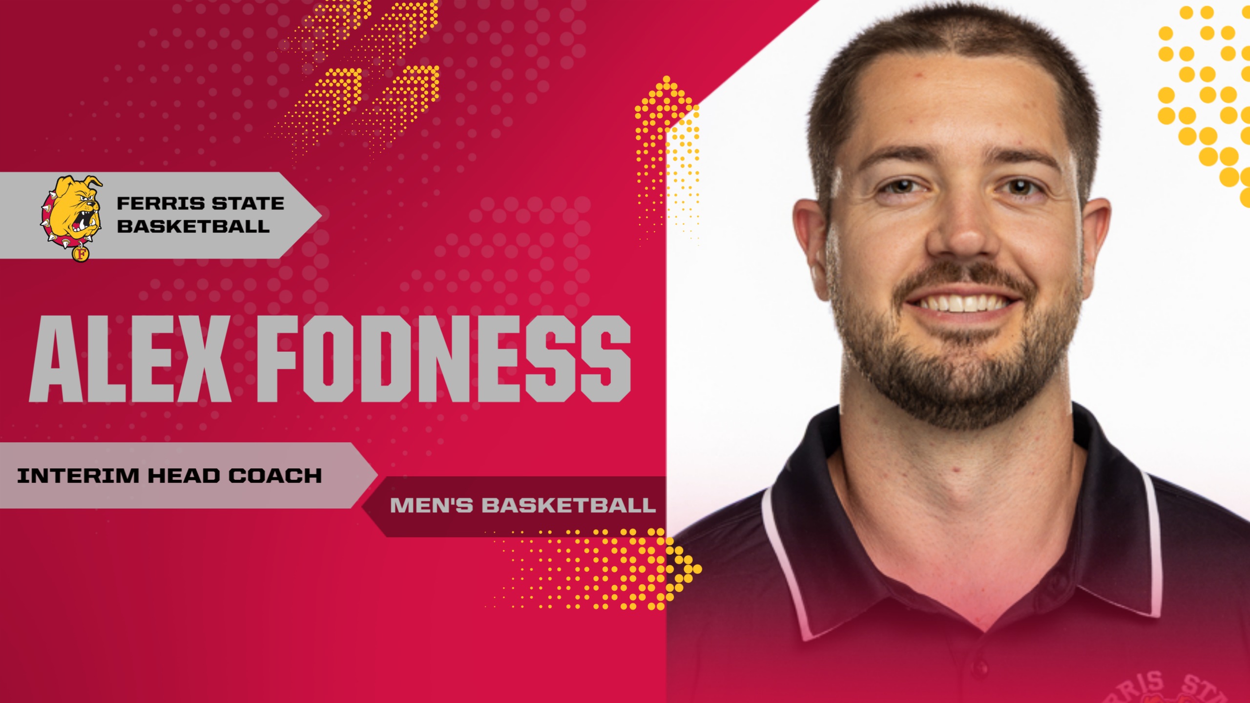 Alex Fodness Named Interim Head Coach Of Ferris State Men's Basketball